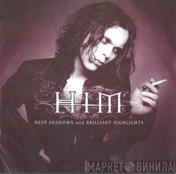  HIM   - Deep Shadows And Brilliant Highlights