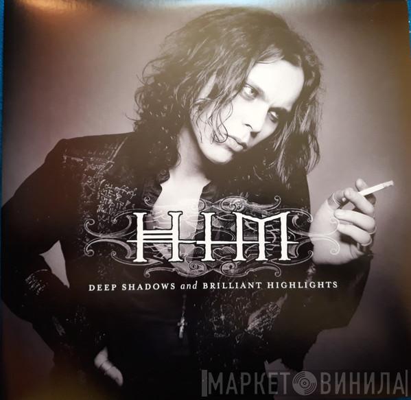  HIM   - Deep Shadows And Brilliant Highlights