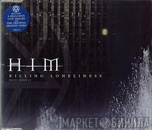 HIM  - Killing Loneliness