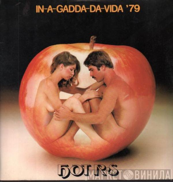  HOT R.S.  - In-A-Gadda-Da-Vida '79