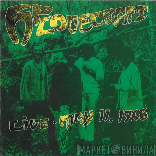 HP Lovecraft - Live - May 11, 1968