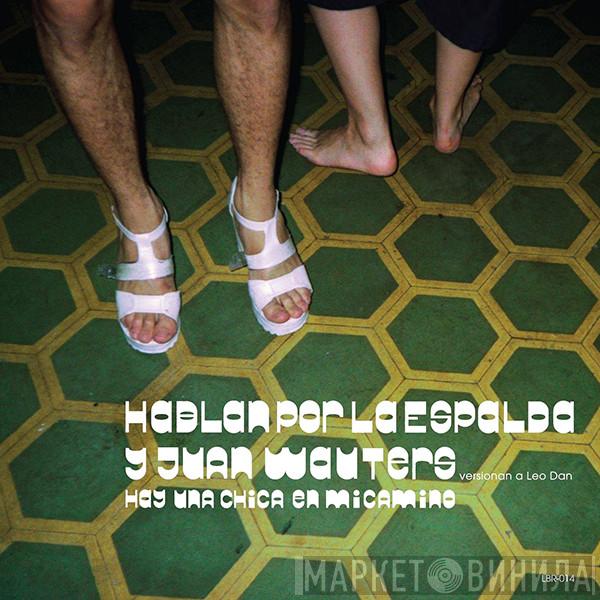 Hablan Por La Espalda - Hay Una Chica En Mi Camino / Despedida