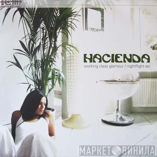  Hacienda  - Working Class Glamour / Nightflight EP
