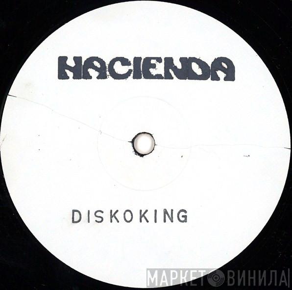 Hacienda - Diskoking
