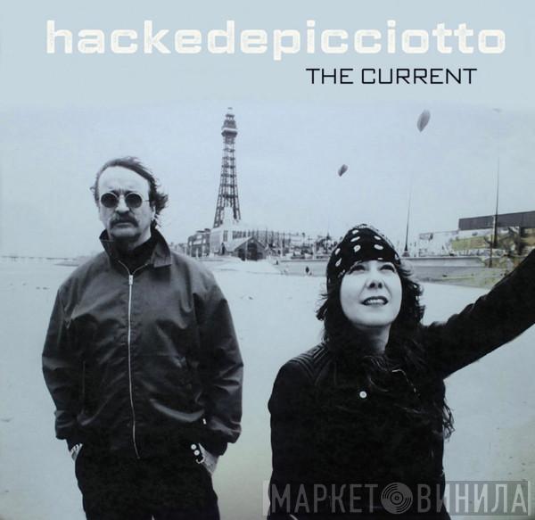 Hackedepicciotto - The Current