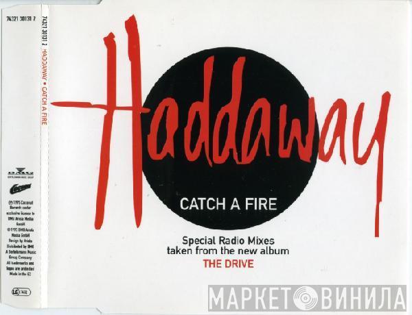  Haddaway  - Catch A Fire (Special Radio Mixes)