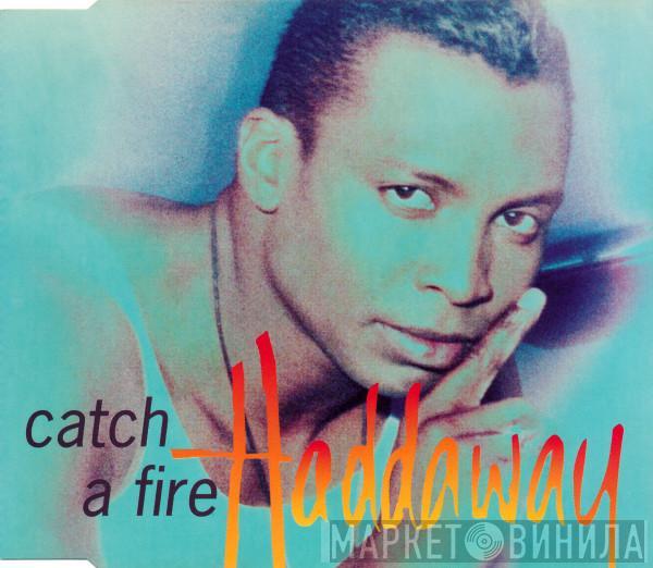  Haddaway  - Catch A Fire