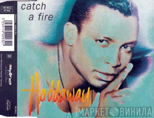  Haddaway  - Catch A Fire