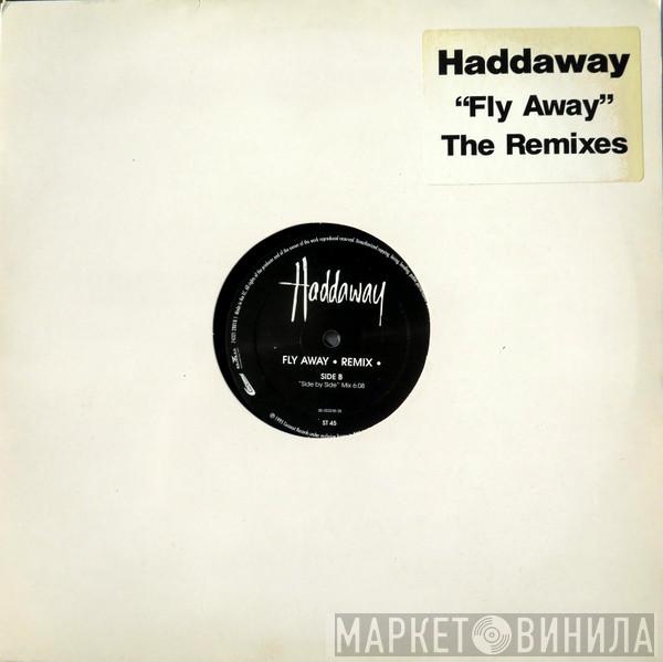  Haddaway  - Fly Away (The Remixes)