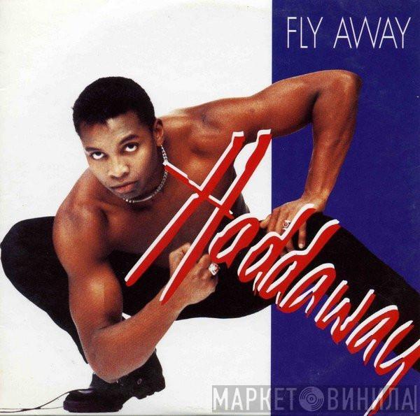  Haddaway  - Fly Away