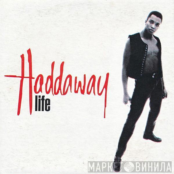  Haddaway  - Life