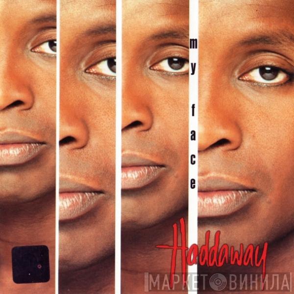 Haddaway - My Face
