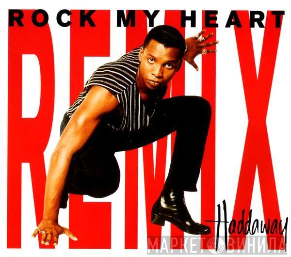  Haddaway  - Rock My Heart (Remix)