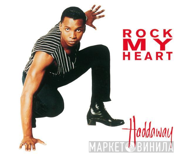  Haddaway  - Rock My Heart
