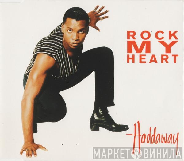 Haddaway - Rock My Heart