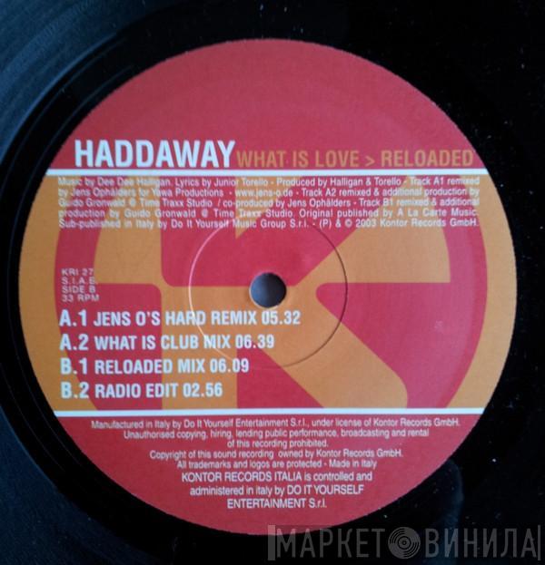  Haddaway  - What Is Love (Reloaded)