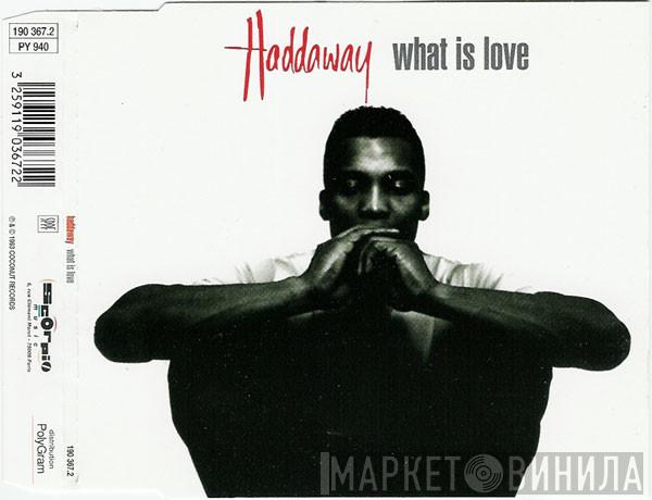  Haddaway  - What Is Love