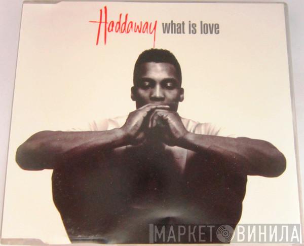  Haddaway  - What Is Love