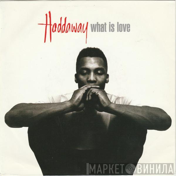  Haddaway  - What Is Love