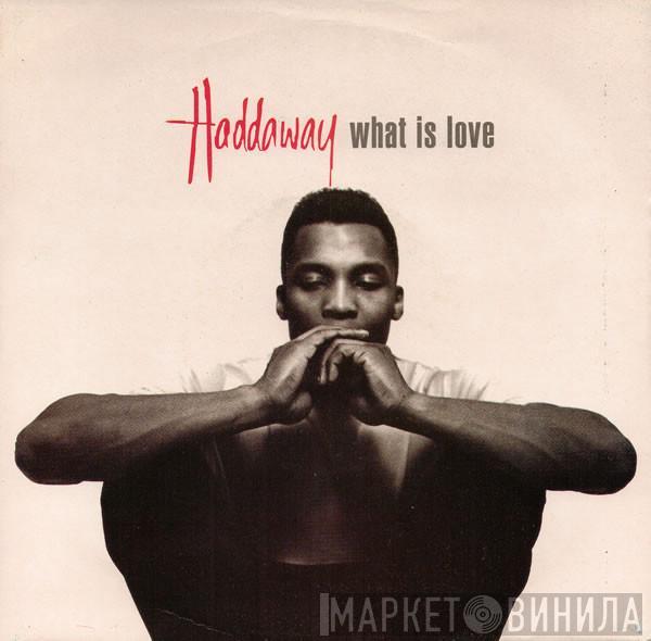 Haddaway - What Is Love