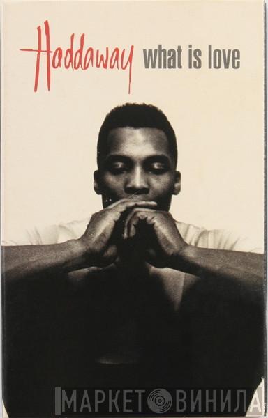 Haddaway  - What Is Love