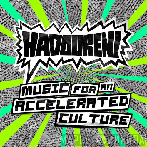 Hadouken! - Music For An Accelerated Culture