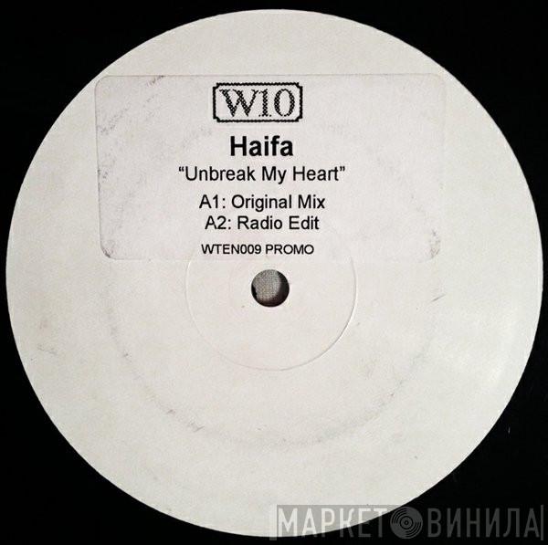  Haifa  - Unbreak My Heart