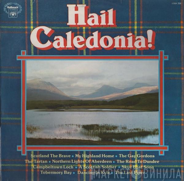  - Hail Caledonia!