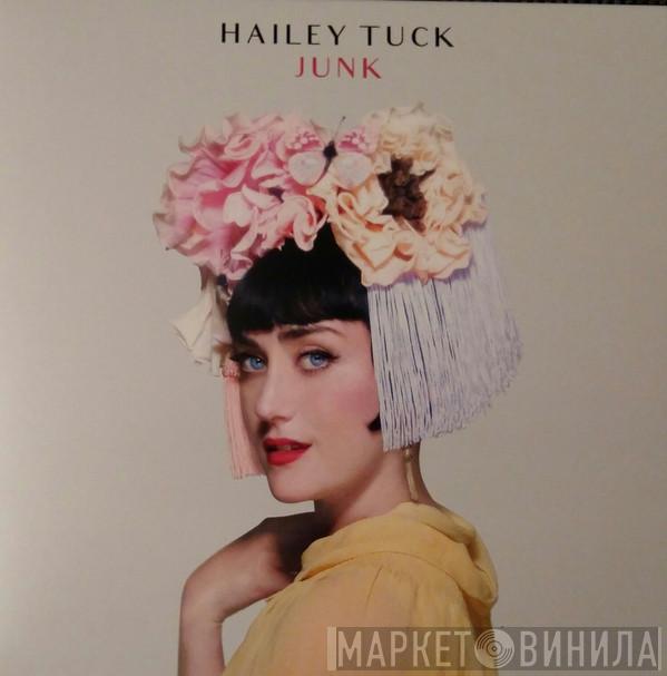 Hailey Tuck - Junk