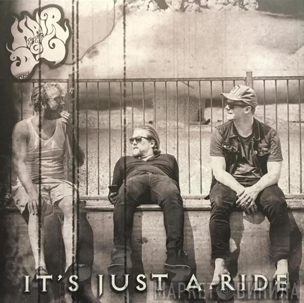 Hair Of The Dog  - It's Just A Ride