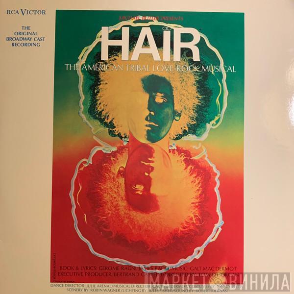  - Hair - The American Tribal Love-Rock Musical (The Original Broadway Cast Recording)
