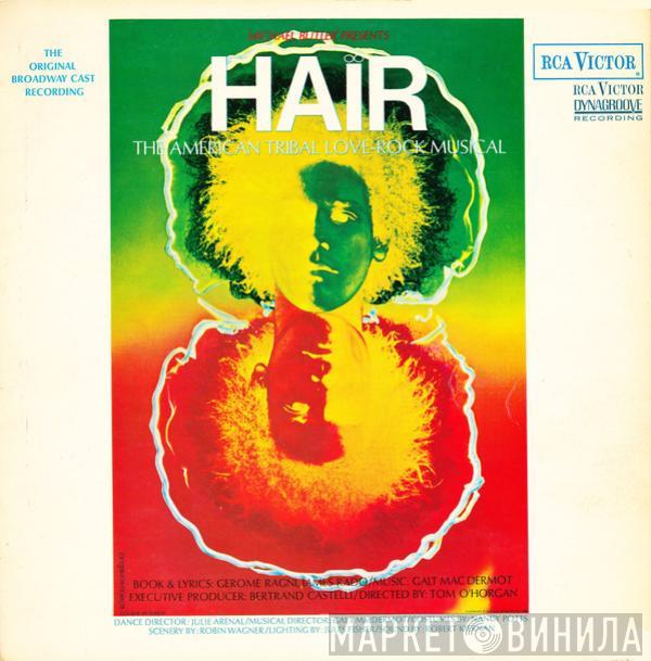  - Hair - The American Tribal Love-Rock Musical - The Original Broadway Cast Recording