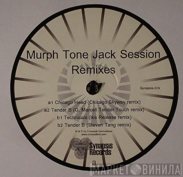 Hakim Murphy - Murph Tone Jack Session Remixes
