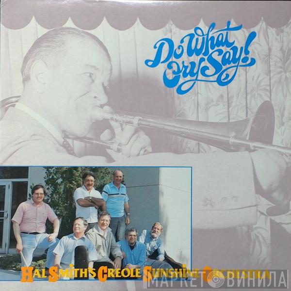 Hal Smith's Creole Sunshine Orchestra - Do What Ory Say!