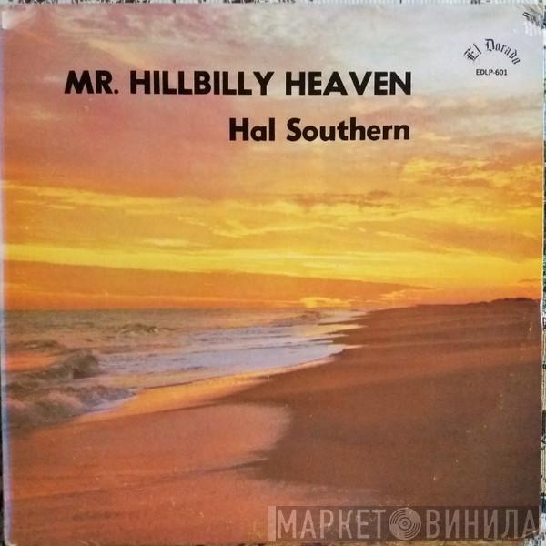 Hal Southern - Mr. Hillbilly Heaven