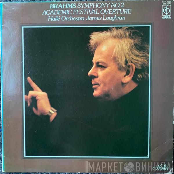 Hallé Orchestra, James Loughran - Brahms: Symphony No. 2 / Academic Festival Overture