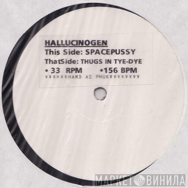 Hallucinogen - Spacepussy