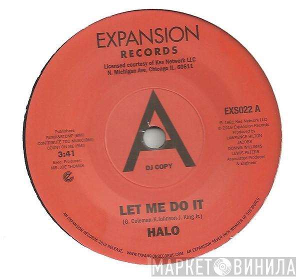  Halo   - Let Me Do It / Life