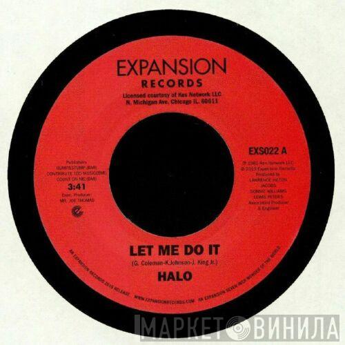 Halo  - Let Me Do It / Life