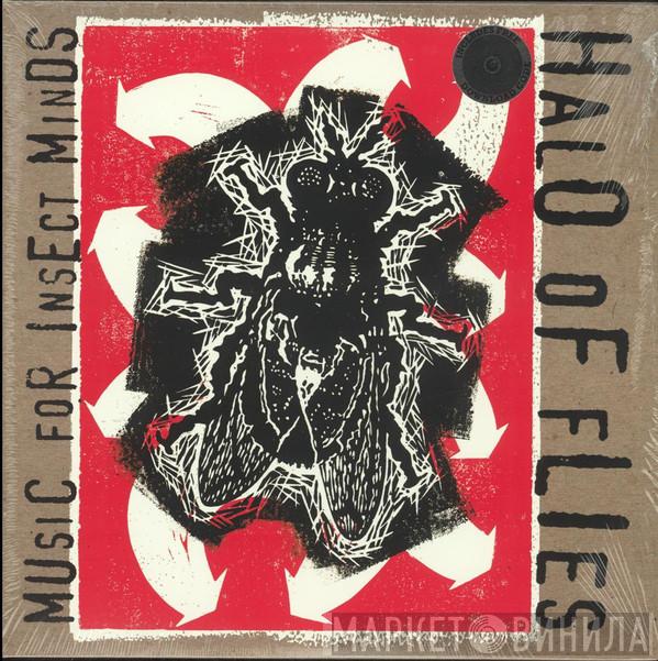 Halo Of Flies - Music For Insect Minds