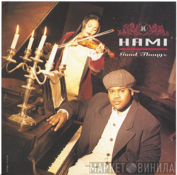  Hami  - Good Thangz