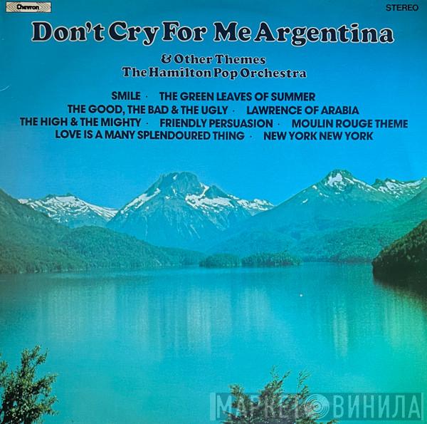 Hamilton 'Pops' Concert Orchestra - Don't Cry For Me Argentina