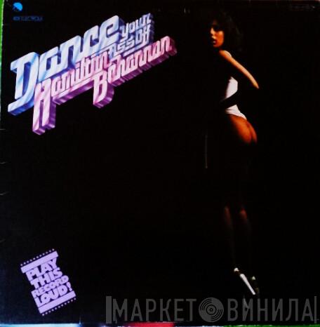 Hamilton Bohannon  - Dance Your Ass Off