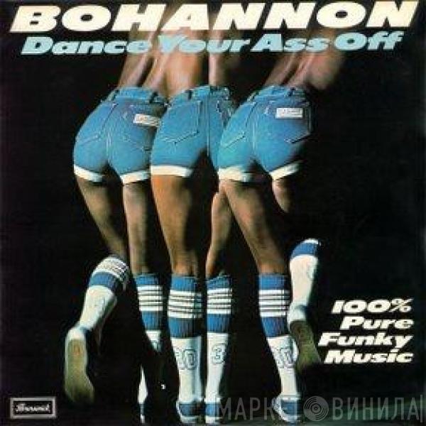 Hamilton Bohannon - Dance Your Ass Off