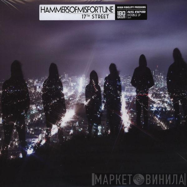 Hammers Of Misfortune  - 17th Street
