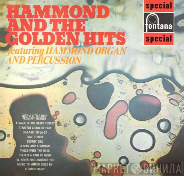  - Hammond And The Golden Hits Featuring Hammond Organ And Percussion
