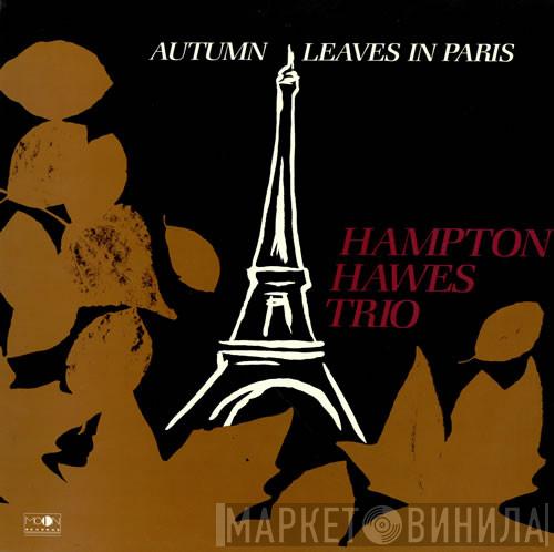  Hampton Hawes Trio  - Autumn Leaves In Paris