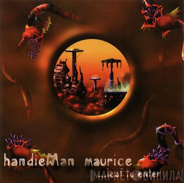 Handieman Maurice - ...Leaf To Enter