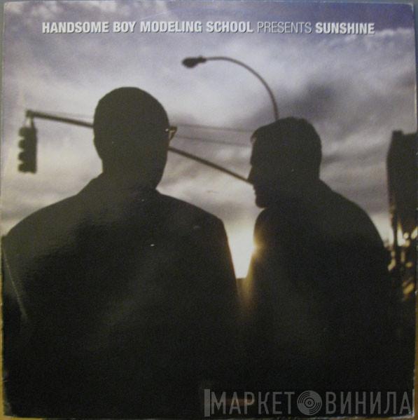  Handsome Boy Modeling School  - Sunshine