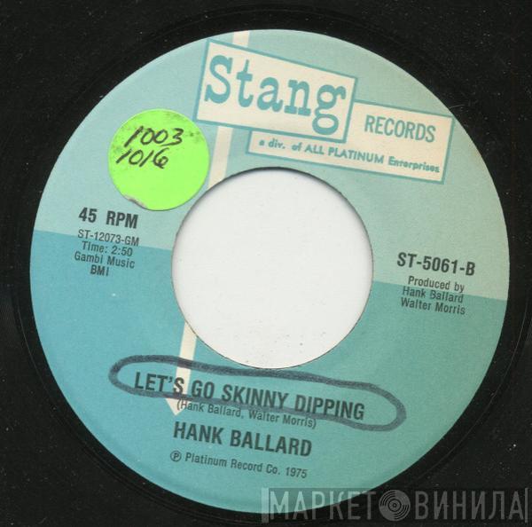  Hank Ballard  - Let's Go Skinny Dipping / Love On Love
